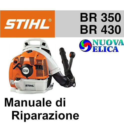 Manuale di Riparazione Soffiatore Stihl BR350 BR430